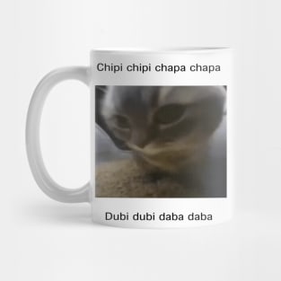 Small Cat meme cute Chipi chipi chapa chapa dubi dubi daba daba Mug